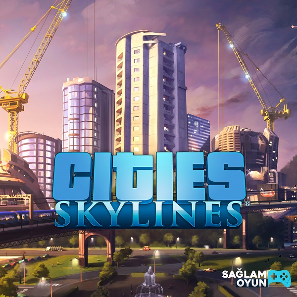 Cities Skylines Satın Al