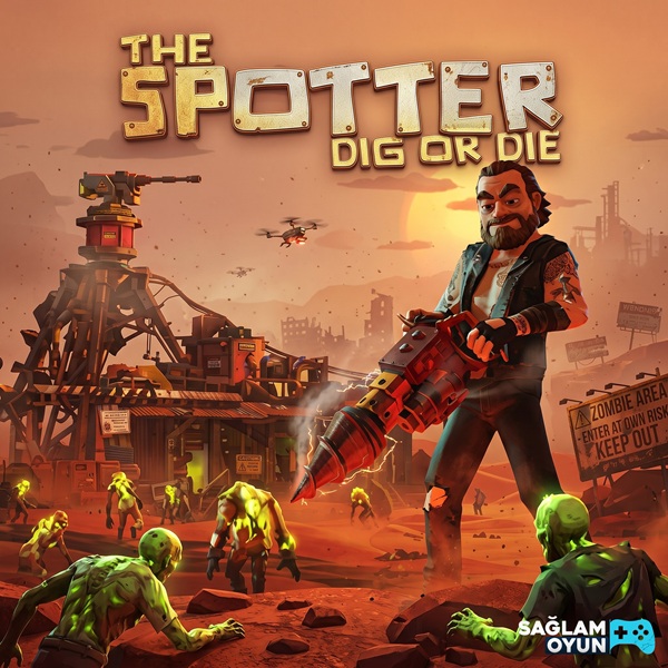 The Spotter: Dig or Die